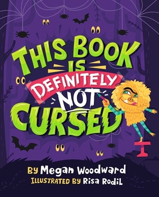 This Book Is Definitely Not Cursed by Woodward, Megan