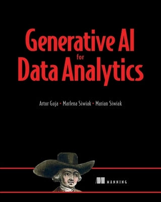 Generative AI for Data Analytics by Guja, Artur