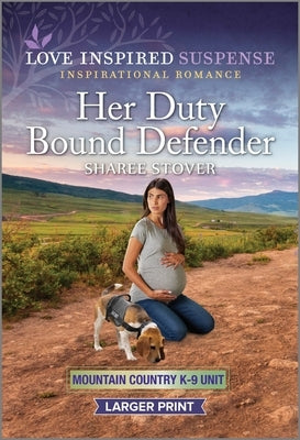 Her Duty Bound Defender by Stover, Sharee