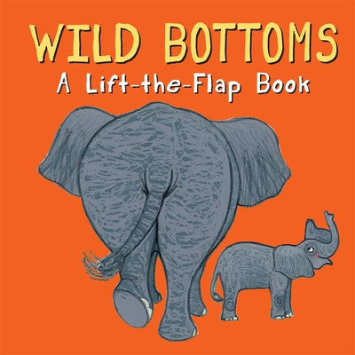 Wild Bottoms by Stubbs, Lisa