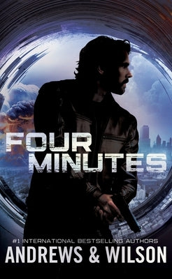 Four Minutes: A Thriller by Andrews, Brian