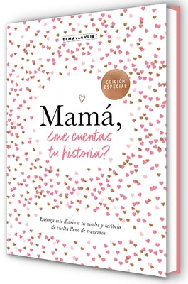 Mam?, ?Me Cuentas Tu Historia? (Edici?n Oficial) / Mum Tell Me (Oficial Edition ) by Van Vliet, Elma