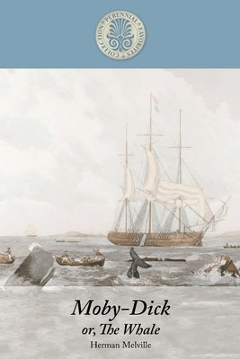 Moby-Dick Or, the Whale by Melville, Herman