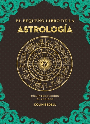 El Peque?o Libro de la Astrologia by Bedell, Colin