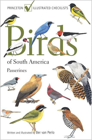 Birds of South America: Passerines by Van Perlo, Ber