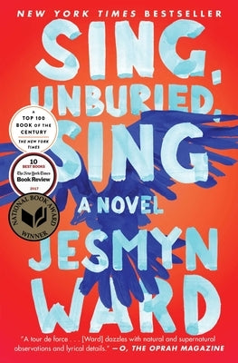 Sing, Unburied, Sing by Ward, Jesmyn