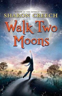 Walk Two Moons by Creech, Sharon