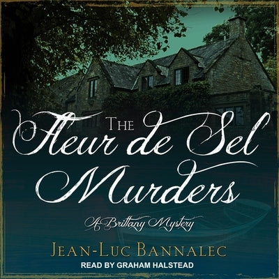 The Fleur de Sel Murders Lib/E by Halstead, Graham