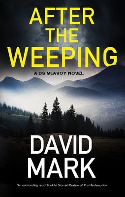 After the Weeping by Mark, David
