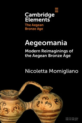 Aegeomania by Momigliano, Nicoletta