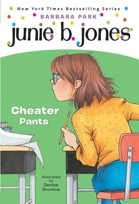 Junie B. Jones #21: Cheater Pants by Park, Barbara