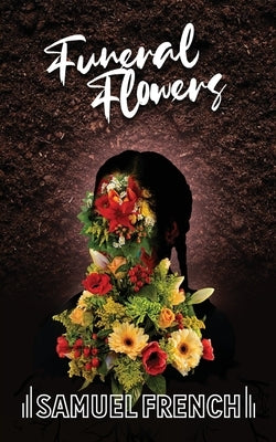 Funeral Flowers by Dennis-Edwards, Emma