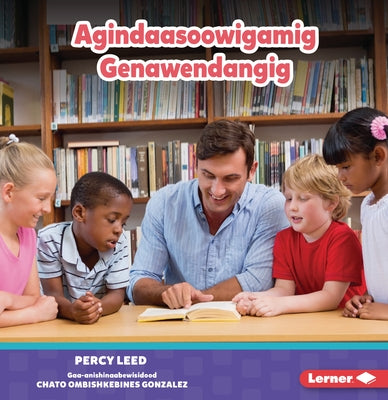 Agindaasoowigamig Genawendangig (Librarians) by Leed, Percy