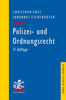 Polizei- Und Ordnungsrecht by Gusy, Christoph