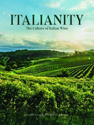 Italianity: The Culture of Italian Wine by Lonardi, Andrea