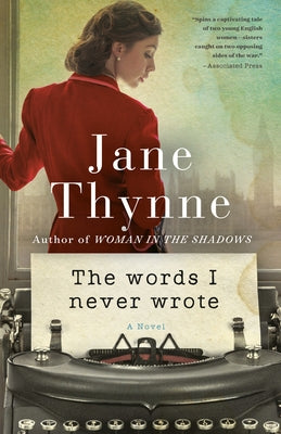 The Words I Never Wrote by Thynne, Jane