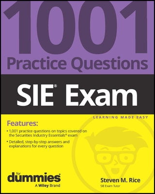 Sie Exam: 1001 Practice Questions for Dummies by Rice, Steven M.