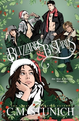 Blizzards and Bastards by Stunich, C. M.