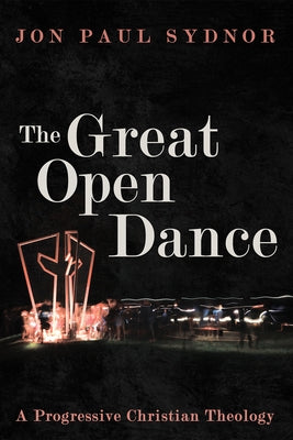 The Great Open Dance by Sydnor, Jon Paul