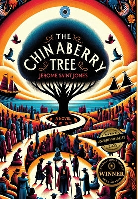 The Chinaberry Tree by Saintjones, Jerome