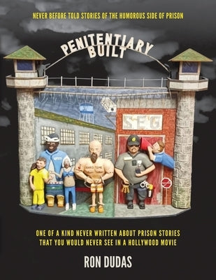 Penitentiary Built by Dudas, Ron