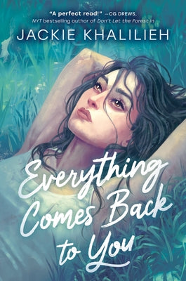 Everything Comes Back to You by Khalilieh, Jackie