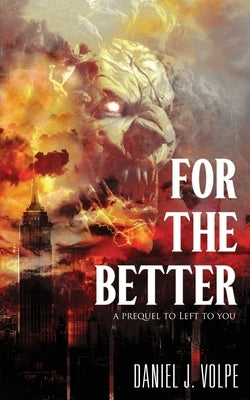 For the Better by Volpe, Daniel J.