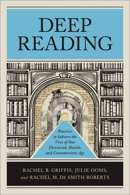 Deep Reading by Griffis, Rachel B.