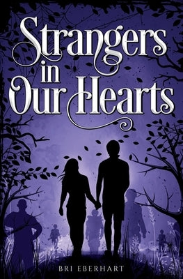 Strangers in Our Hearts by Eberhart, Bri