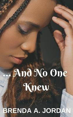 And No One Knew by Stewart, Tanisha