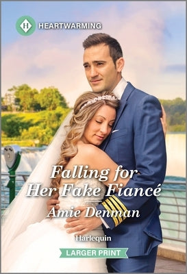 Falling for Her Fake Fiancé by Denman, Amie