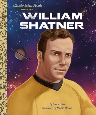 William Shatner: A Little Golden Book Biography by Hale, Bruce