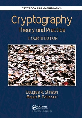 Cryptography: Theory and Practice by Stinson, Douglas Robert