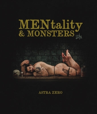 MENtality & MONSTERS LITE: Astra Zero by Astra Zero