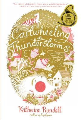 Cartwheeling in Thunderstorms by Rundell, Katherine
