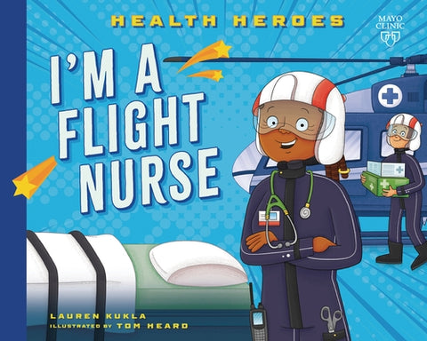 I'm a Flight Nurse by Kukla, Lauren