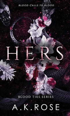 Hers by Rose, A. K.