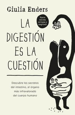 La Digestion Es La Cuestion by Enders, Giulia