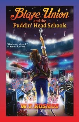 Blaze Union and the Puddin' Head Schools by Kosmos, W. T.