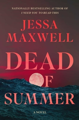 Dead of Summer by Maxwell, Jessa