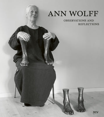 Ann Wolff: Observations and Reflections by Gisbourne, Mark