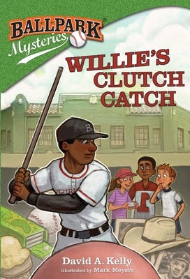 Willie's Clutch Catch by Kelly, David A.