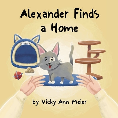 Alexander Finds a Home by Meier, Vicky Ann