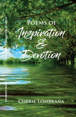 Poems of Inspiration & Devotion by Lombra?a, Cherie