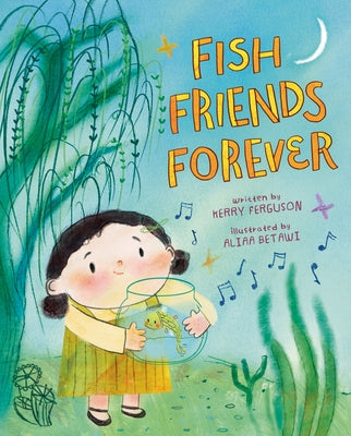 Fish Friends Forever by Ferguson, Kerry