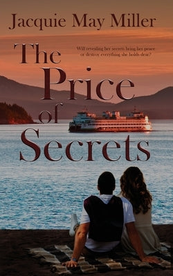 The Price of Secrets by Miller, Jacquie May