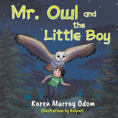 Mr. Owl and the Little Boy by Odom, Karen Murray