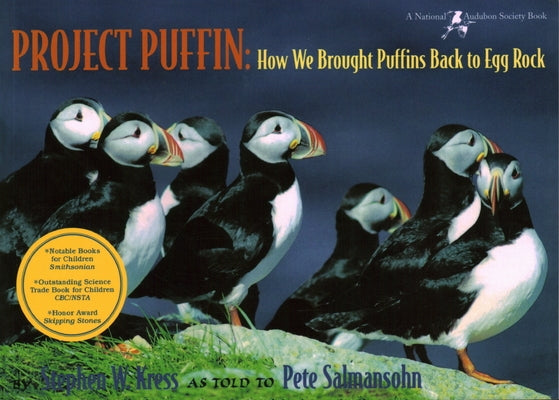 Project Puffin: How We Brought Puffins Back to Egg Rock by Salmansohn, Pete