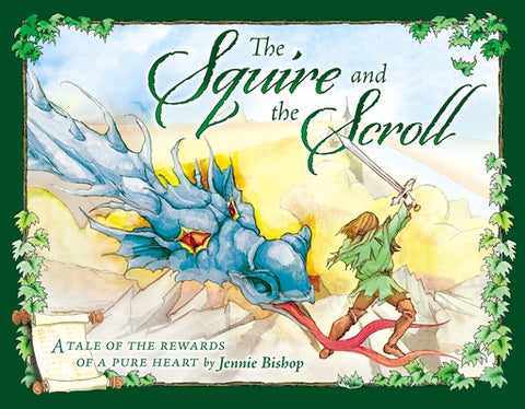 Squire and the Scroll Anniversary Edition by Jennie Bishop