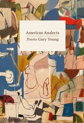 American Analects: Poems by Young, Gary